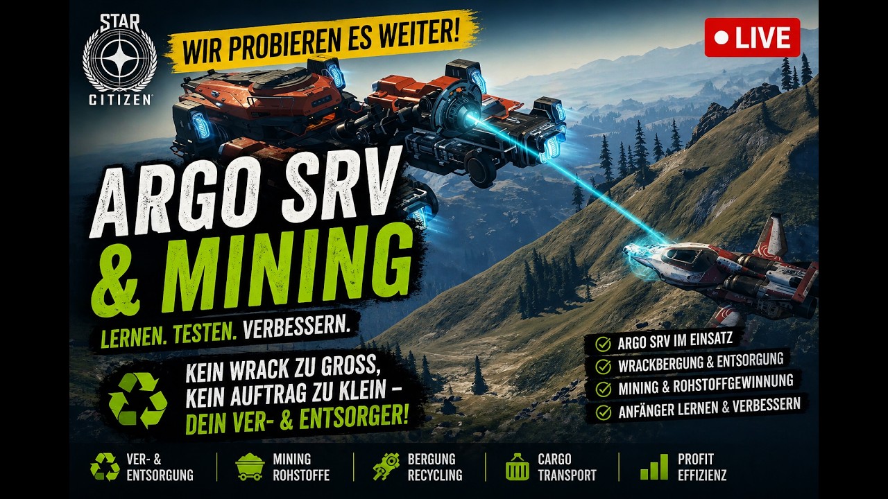 STAR CITIZEN LIVE 🚀 ARGO SRV & MINING TEST | Anf&auml;nger lernt Abschleppen, Bergung & Rohstoffabbau