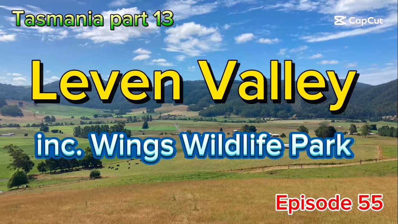 Leven Valley - Tasmania part 13