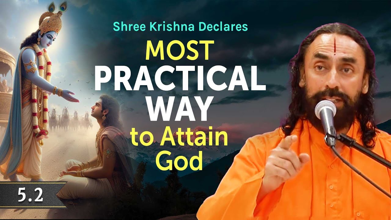 MOST Practical Way to Attain God -  Shree Krishna Declares in Gita 5.2 | Swami Mukundananda