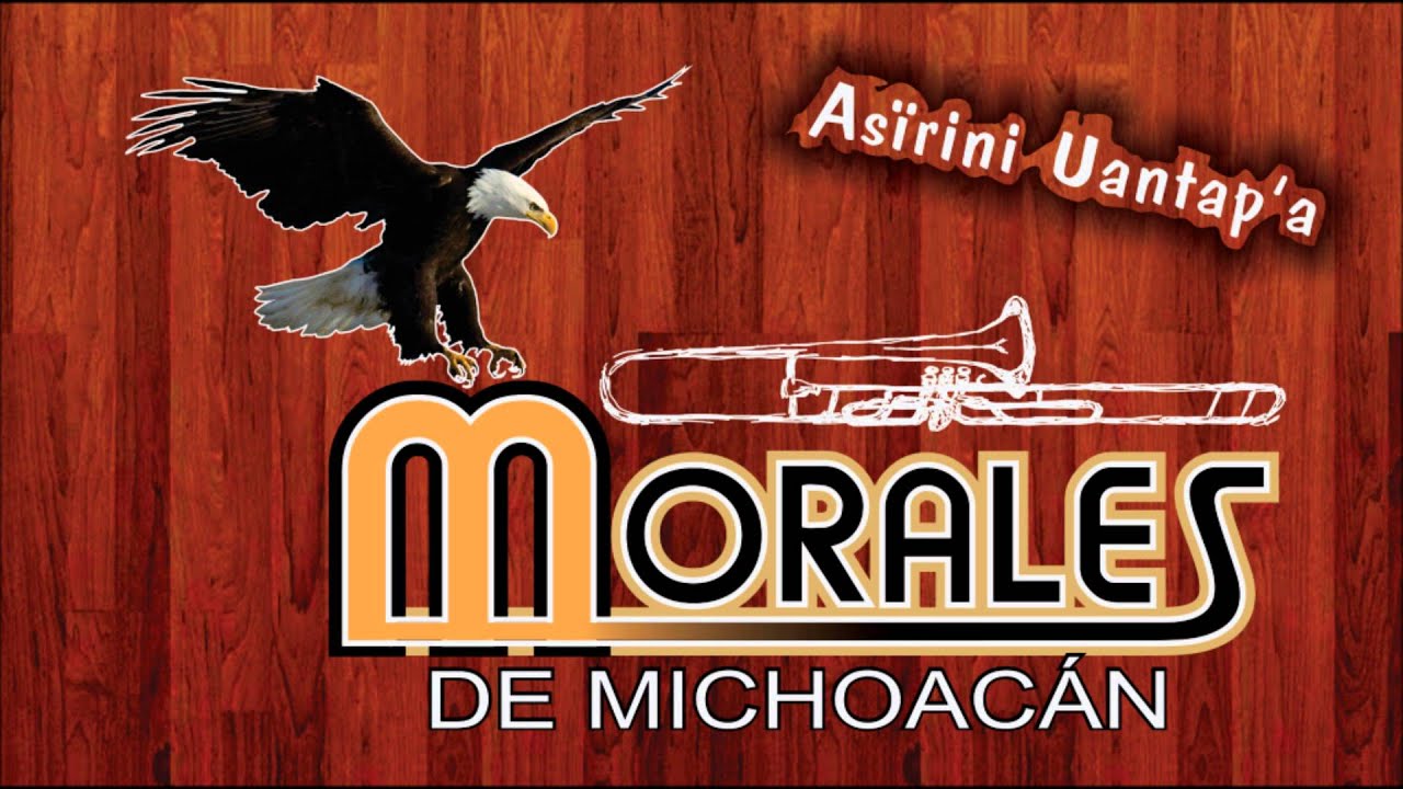 MORALES DE MICHOACÁN - Asiirini Uantap'a - 2013