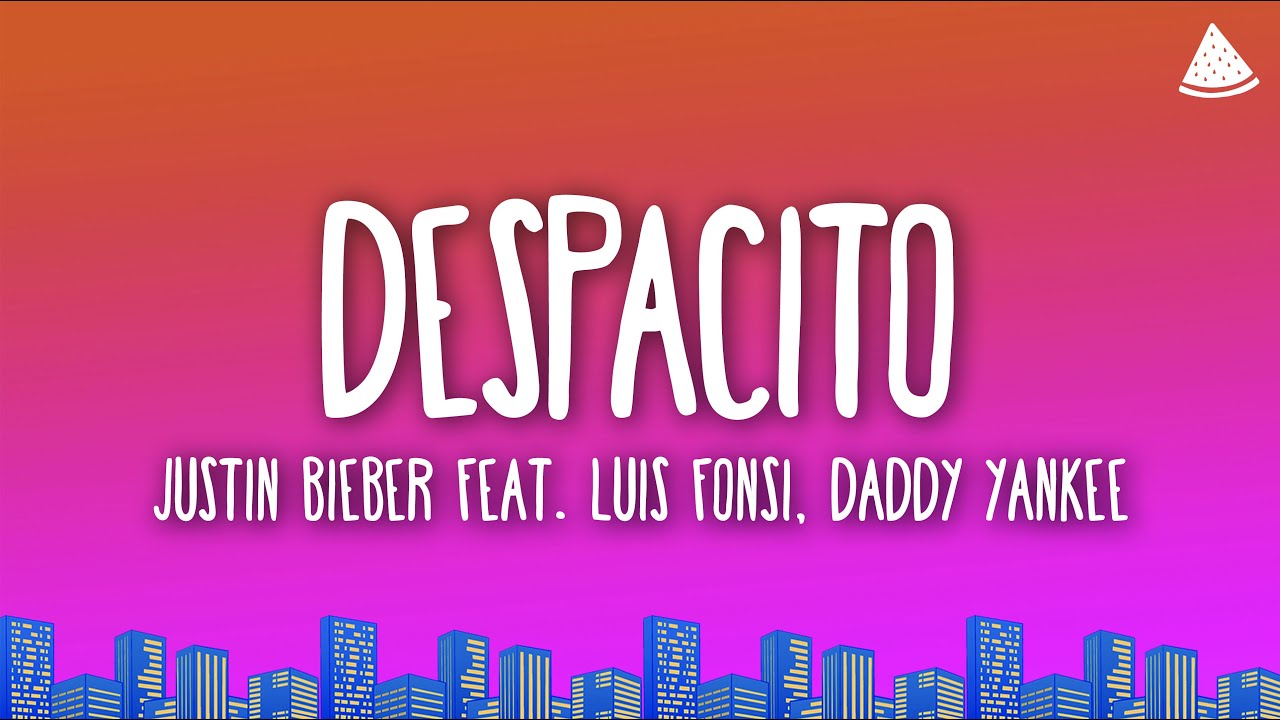 Justin Bieber - Despacito (Lyrics/Letra) feat. Luis Fonsi & Daddy Yankee