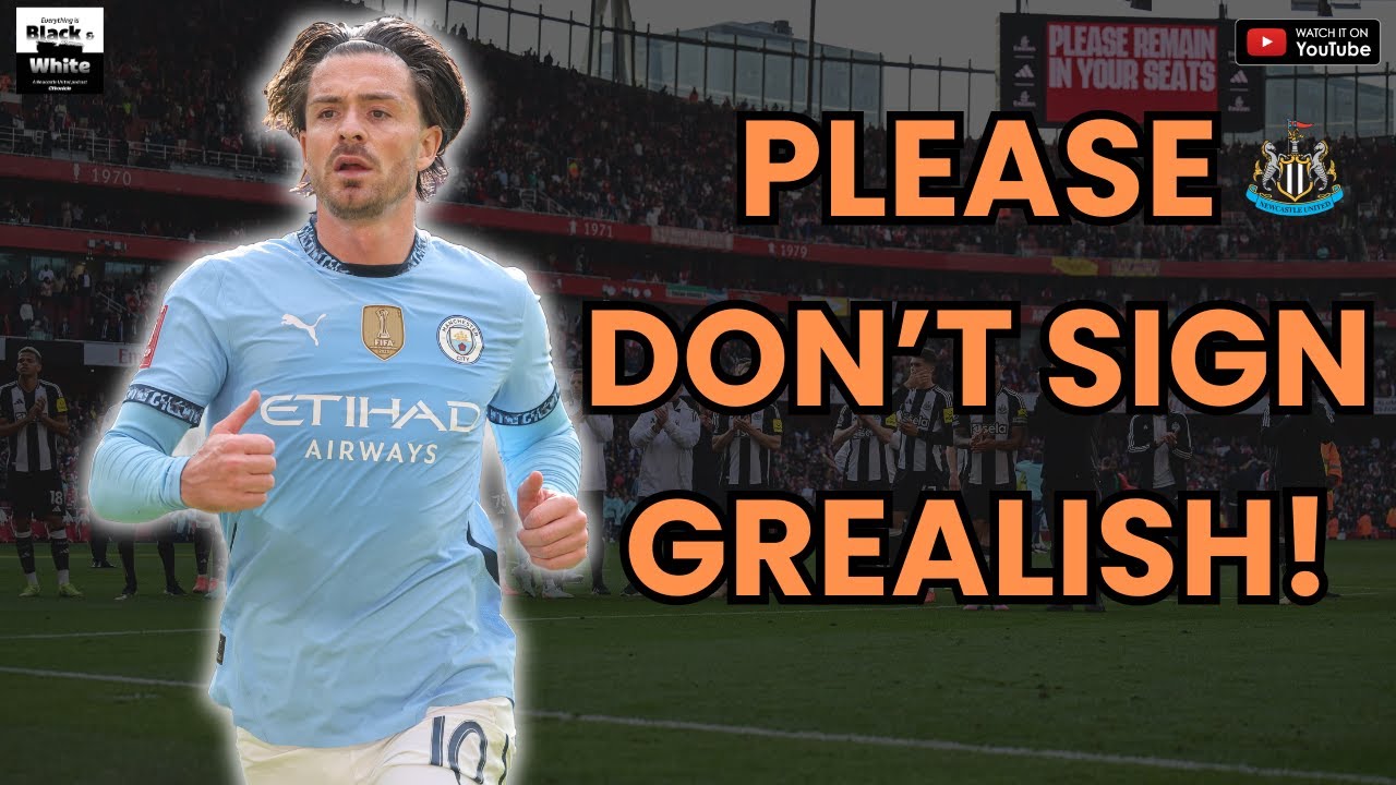 Grealish Newcastle United transfer verdict | Howe won't win MOTY | Do we want Sunderland promoted?