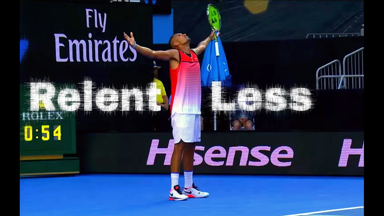 Nick  Kyrgios - Relentless [HD]