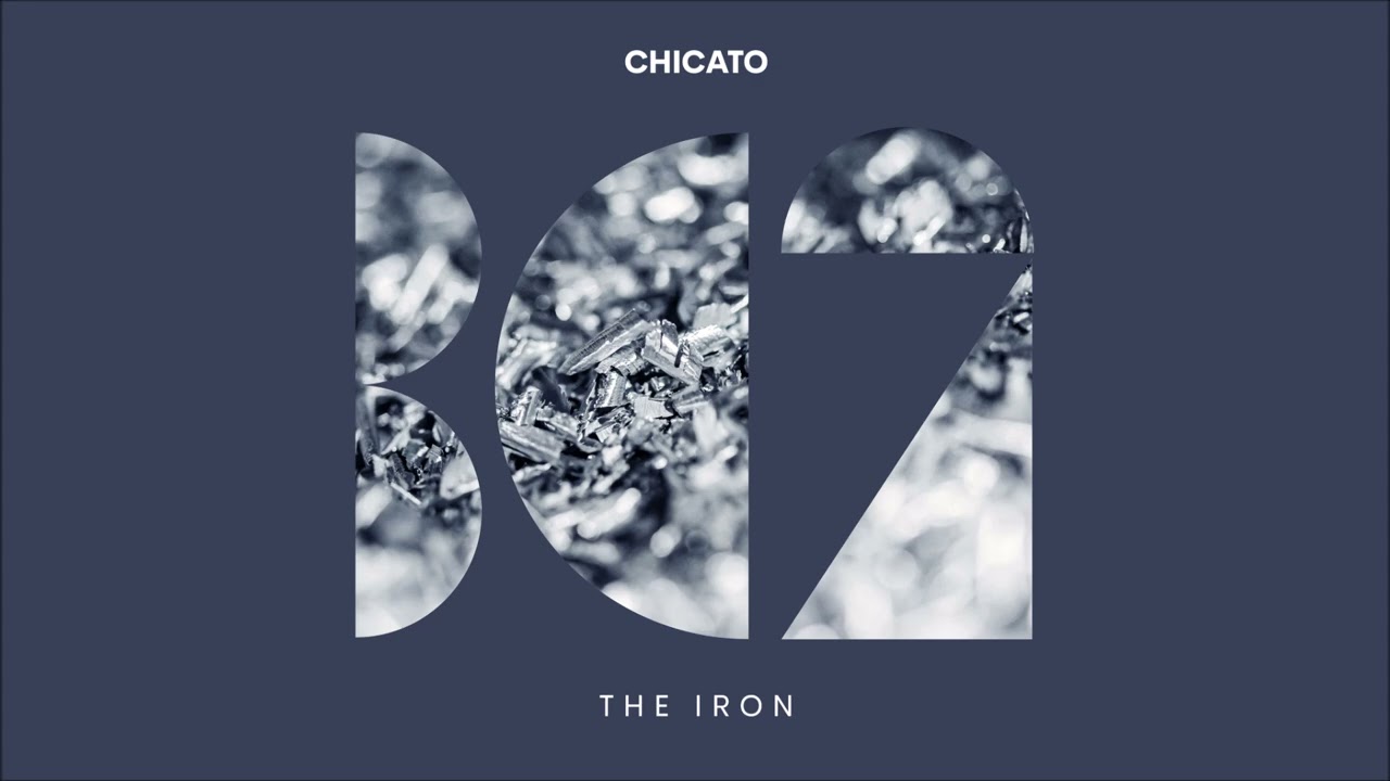 Chicato - The Iron (Original Mix)