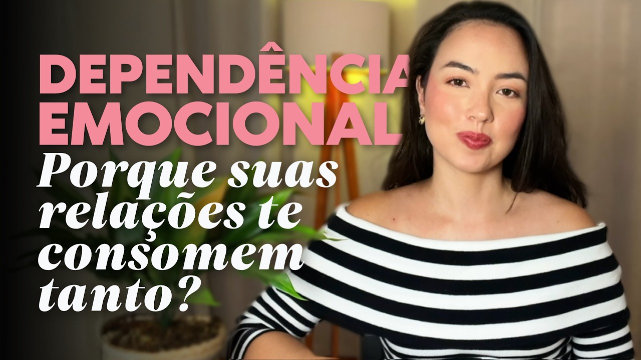 Dependência emocional: Porque suas relações te consomem tanto? 