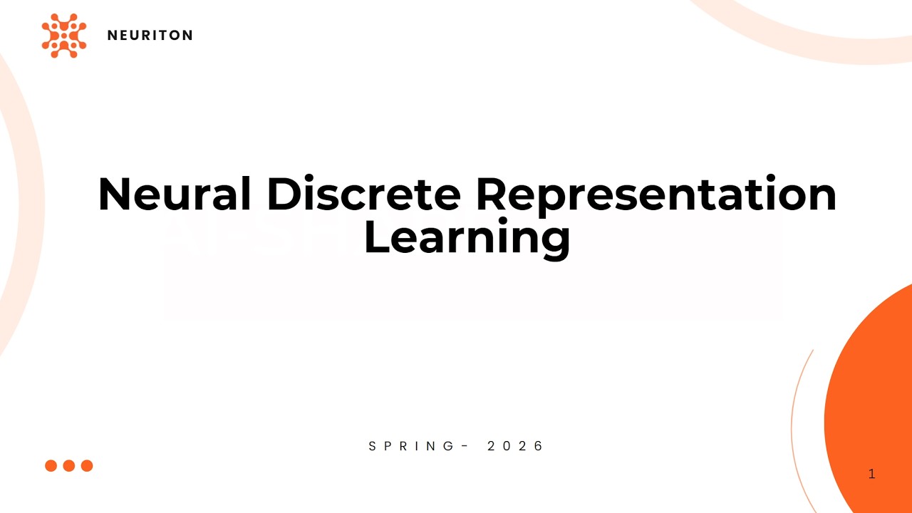 [Neuriton] Buổi 18: VQ-VAE & Finite Scalar Quantization