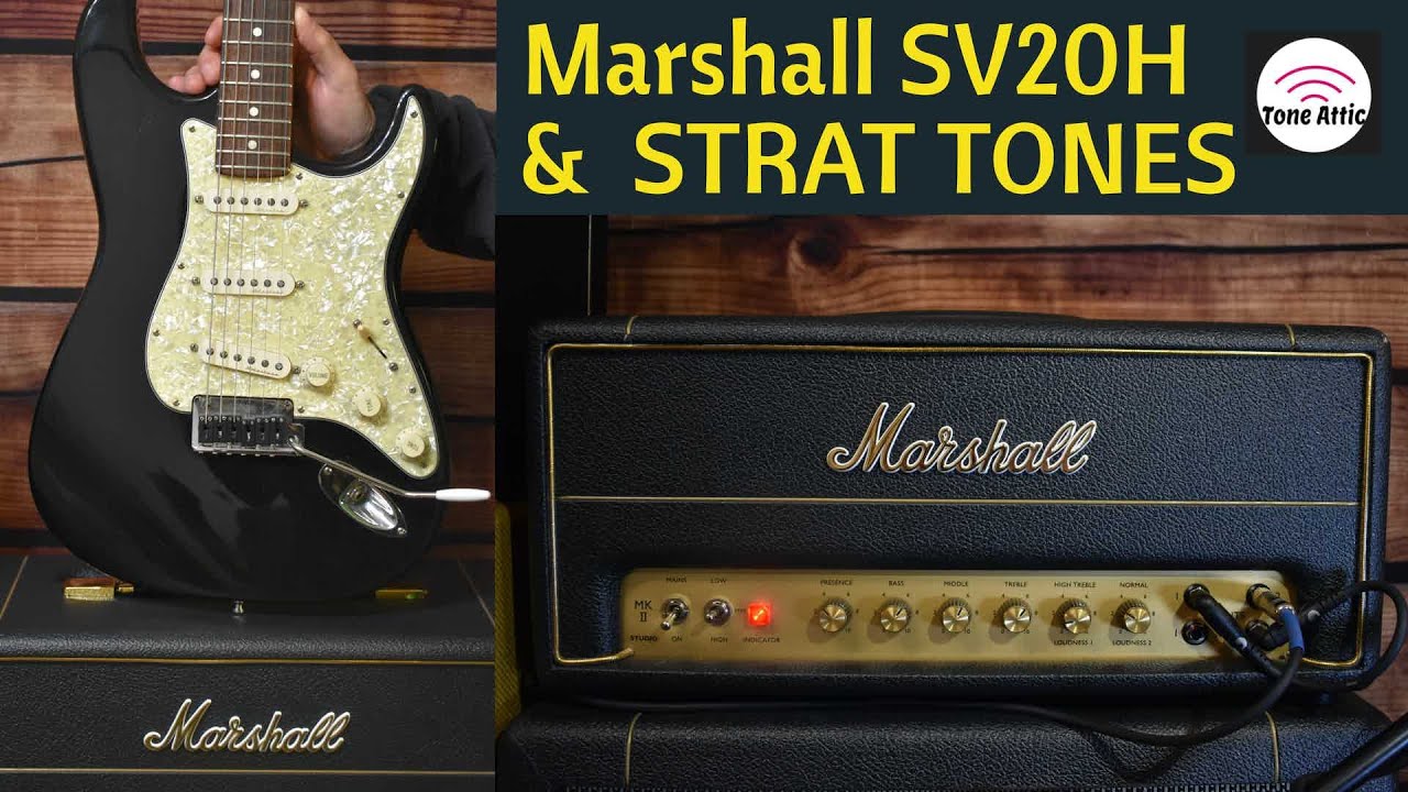 SETTING UP a Marshall SV20H to get the MOST out of a Stratocaster ! ( CLEANS to HIGH GAIN TONES)