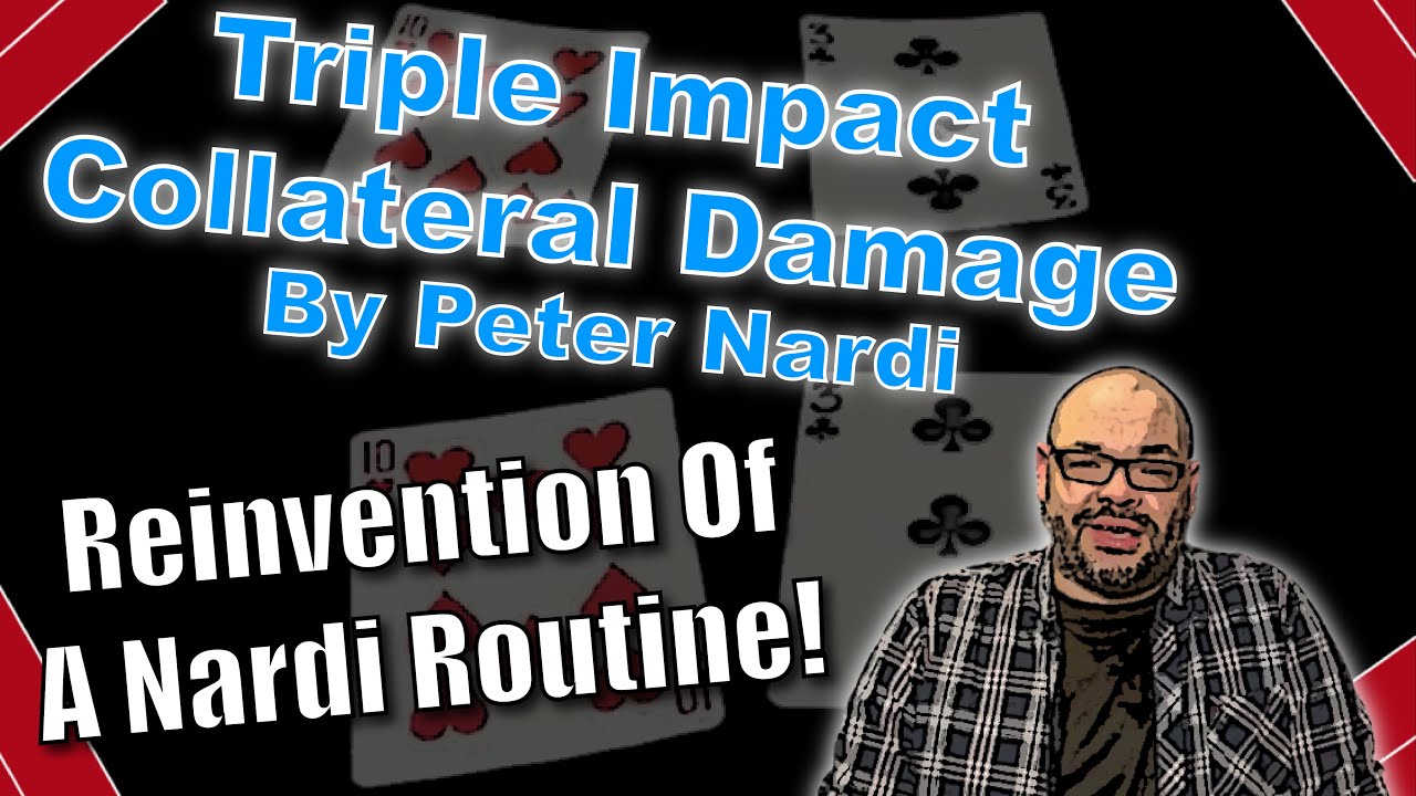 Triple Impact Collateral Damage By Peter Nardi | Reinvention Of A Routine