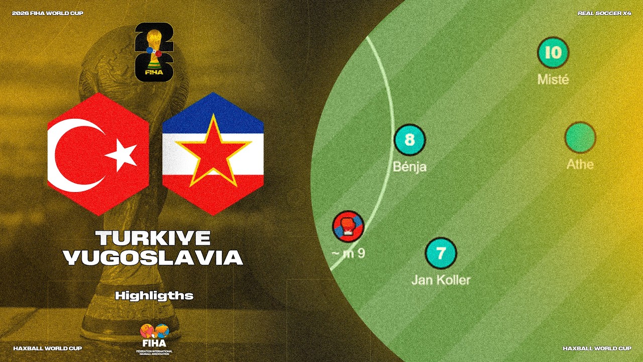 🇹🇷 TURKIYE vs YUGOSLAVIA 🇪🇺 I HAXBALL WORLD CUP RSX4 2026 🏆🌍