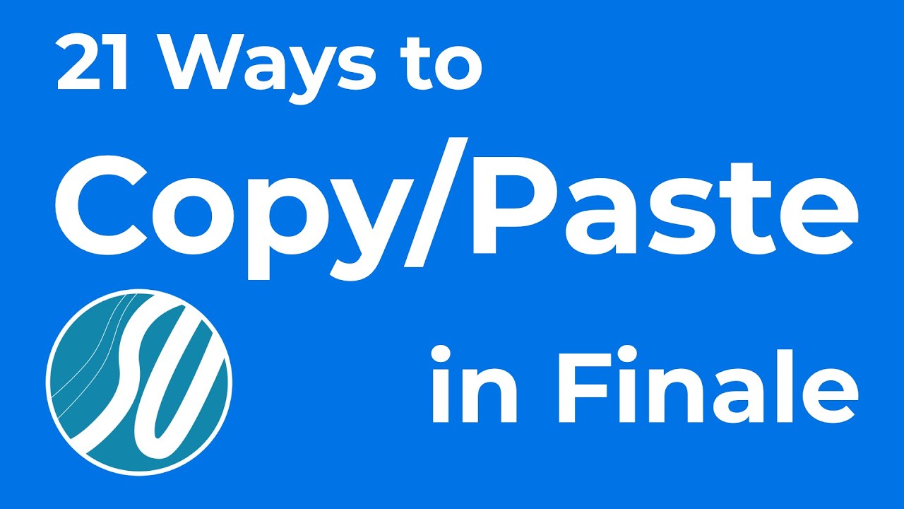 21 Ways to Copy-Paste in Finale | Finale Superuser