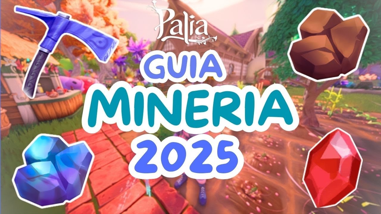 Guía completa de minería en Palia 2025 ⛏️