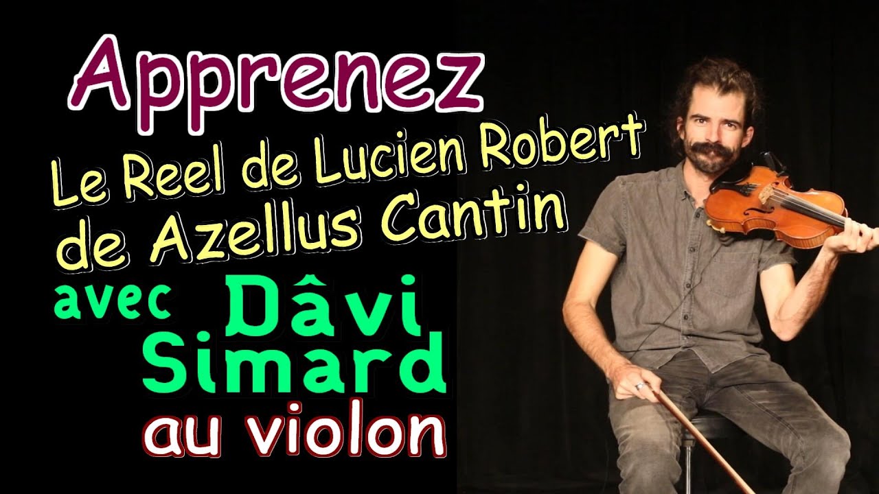 MUSIQUE FOLKLORIQUE DU QUÉBEC | Capsule #86: Le reel de Lucien Robert de Azellus Cantin