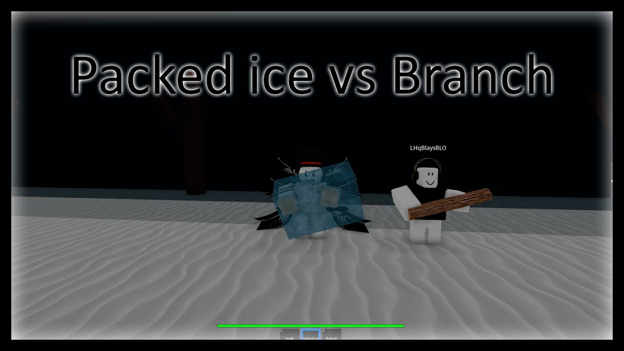 packed ice or branch which is the best weapon? infectious smile