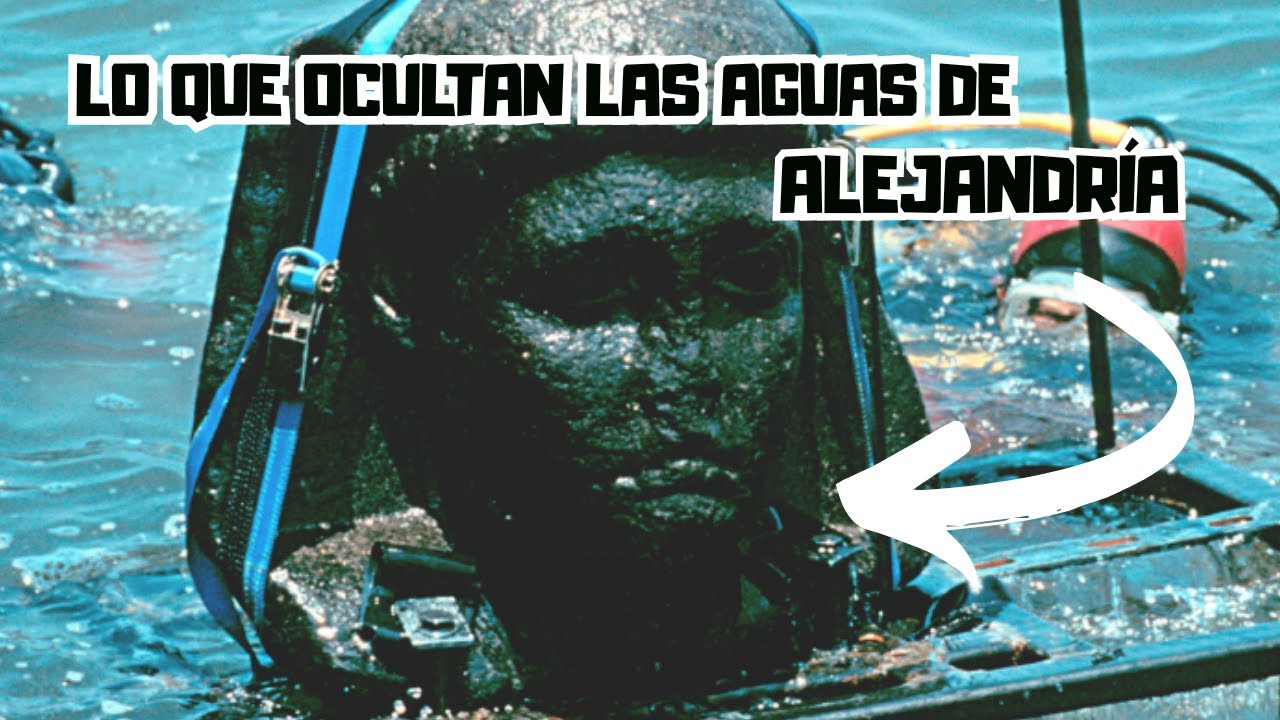 Descubre los secretos ocultos de la Alejandría sumergida