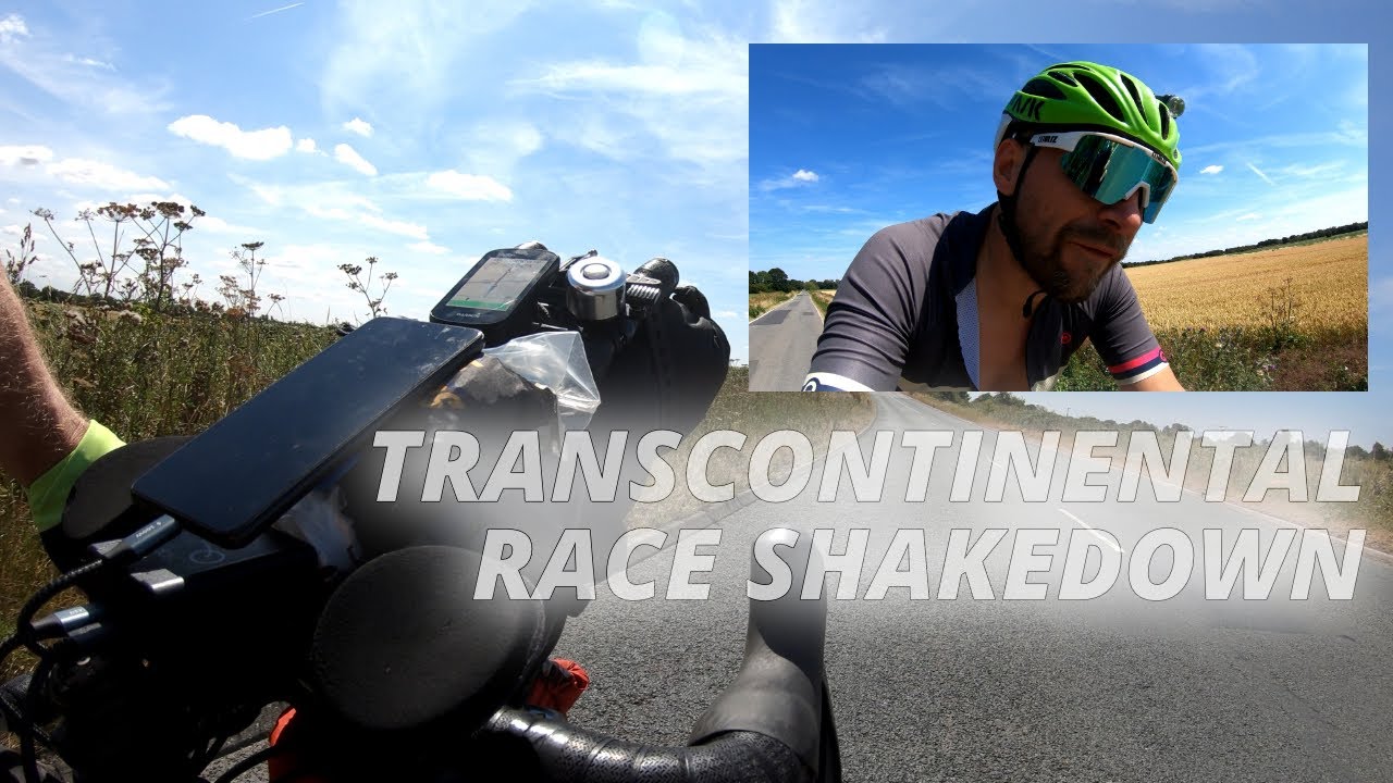 Transcontinental Race 2022 :: Shakedown Ride
