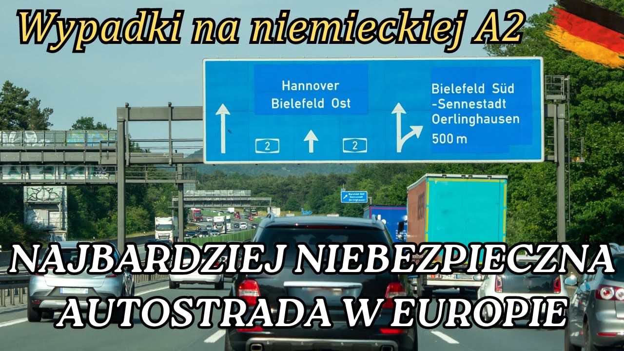 NAJBARDZIEJ NIEBEZPIECZNA AUTOSTRADA W EUROPIE - WYPADKI NA NIEMIECKIEJ A2 @kierowcazawodowy