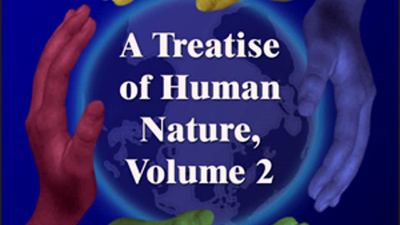 A Treatise Of Human Nature, Volume 2 by David HUME read by George Yeager Part 1/3 | Full Audio Book