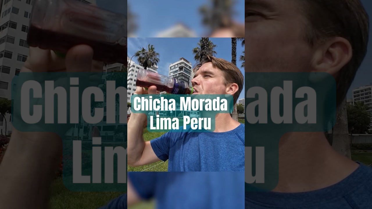 Exploring Lima Peru with chicha morada 