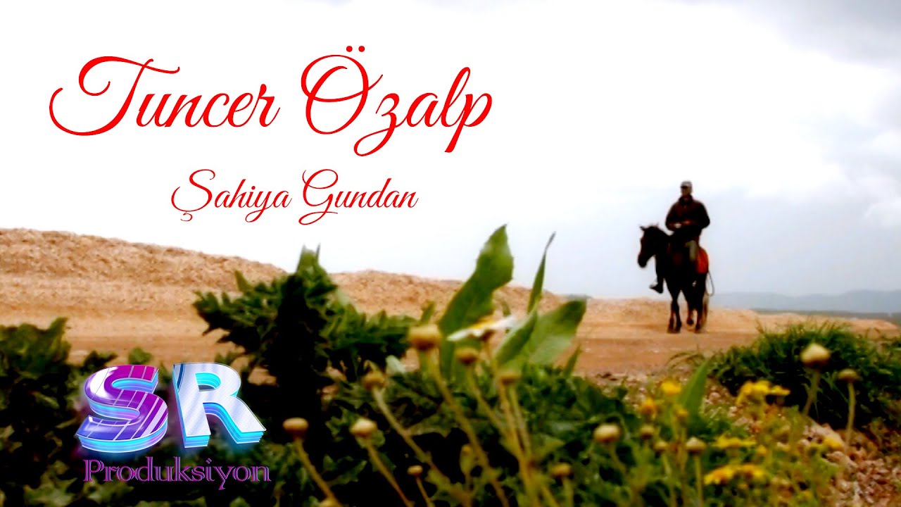 Tuncer Özalp - Şahiya Gundan (Official Music Video)✔️