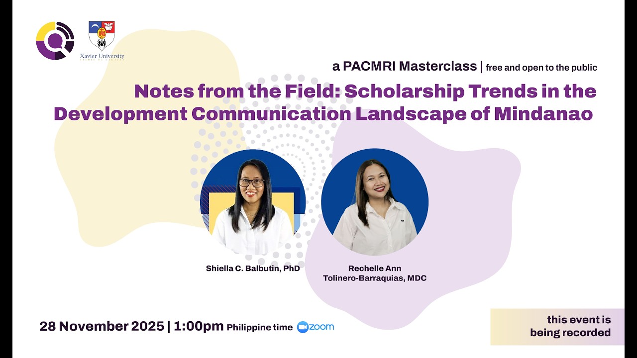 PACMRI 2025 Masterclass 5 -Scholarship Trends in the Development Communication Landscape of Mindanao