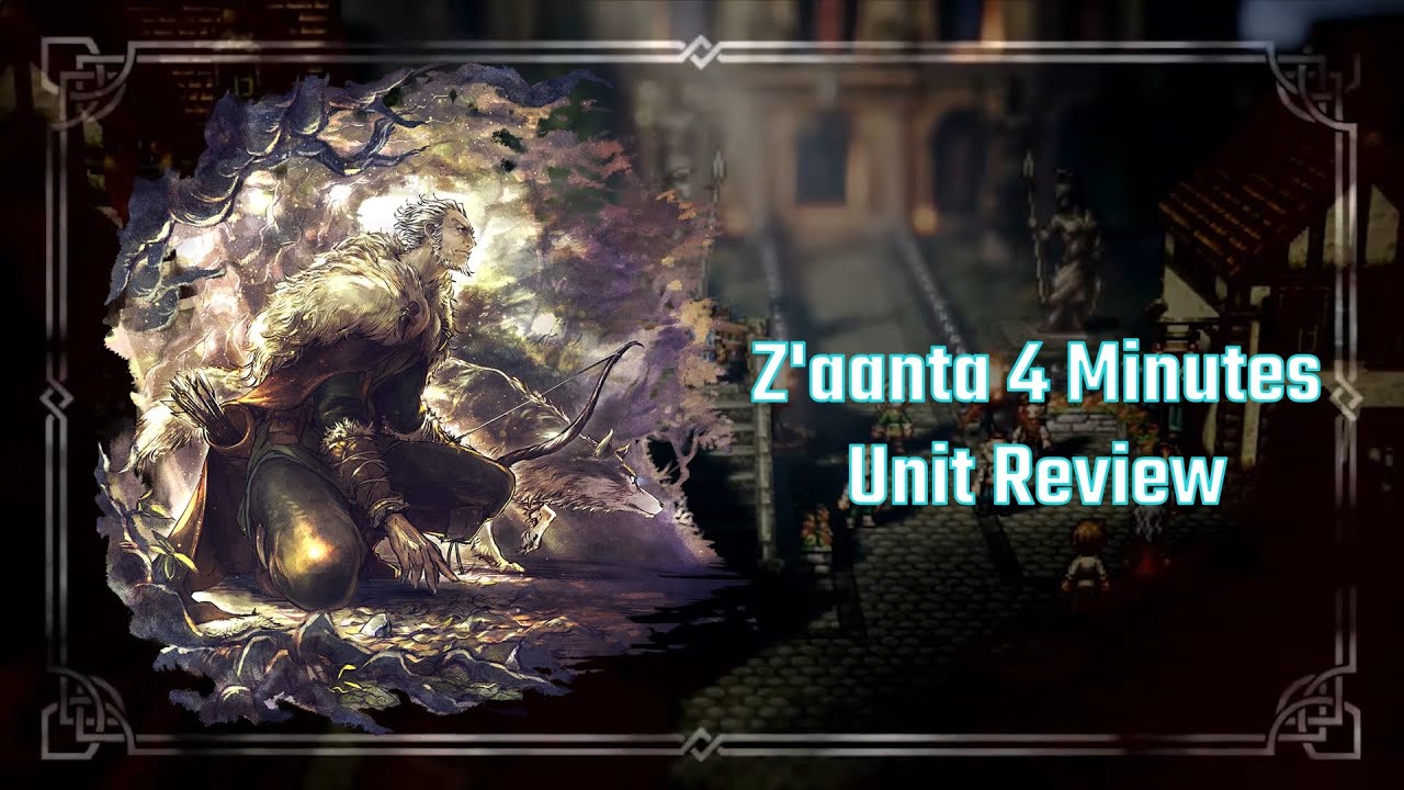 Surprisingly Very Strong - Z'aanta 4 Minutes Review | Octopath Traveler: CotC