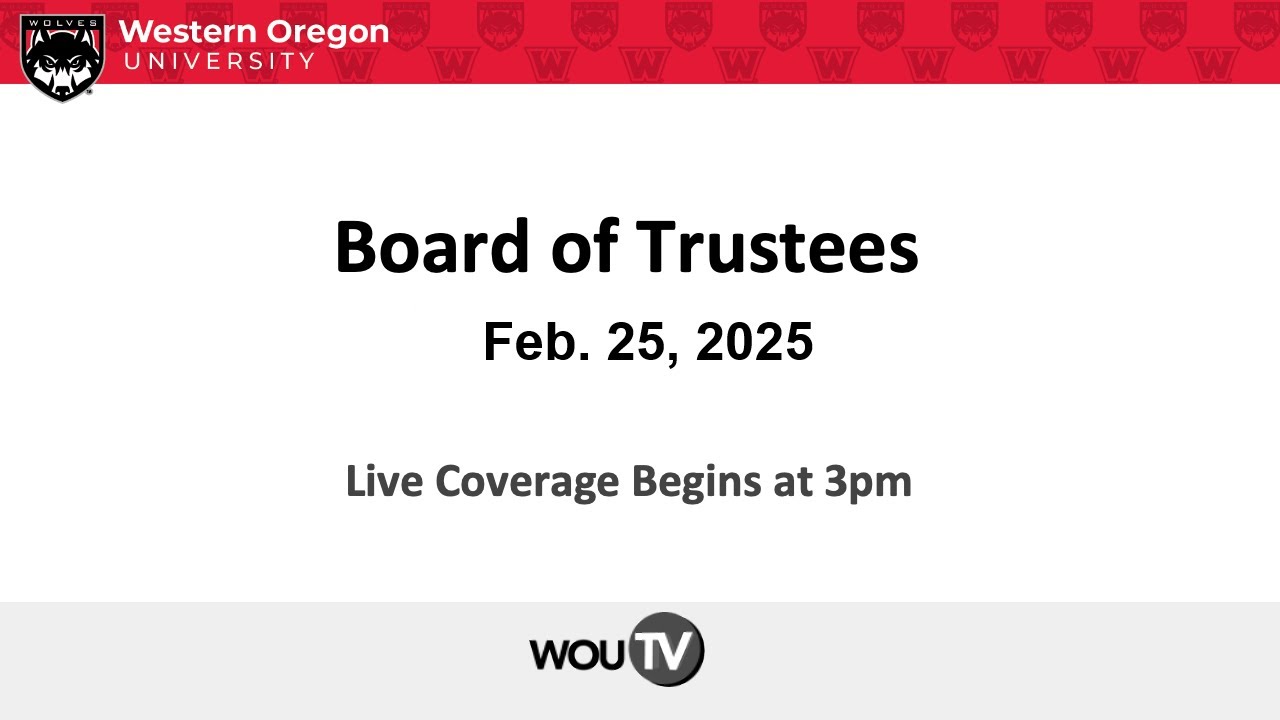 WOU Board of Trustees  2/25/25