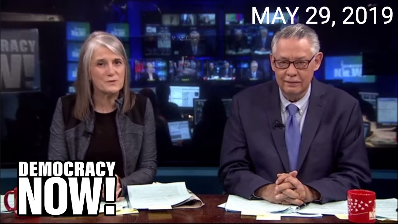 Top U.S. & World Headlines — May 29, 2019