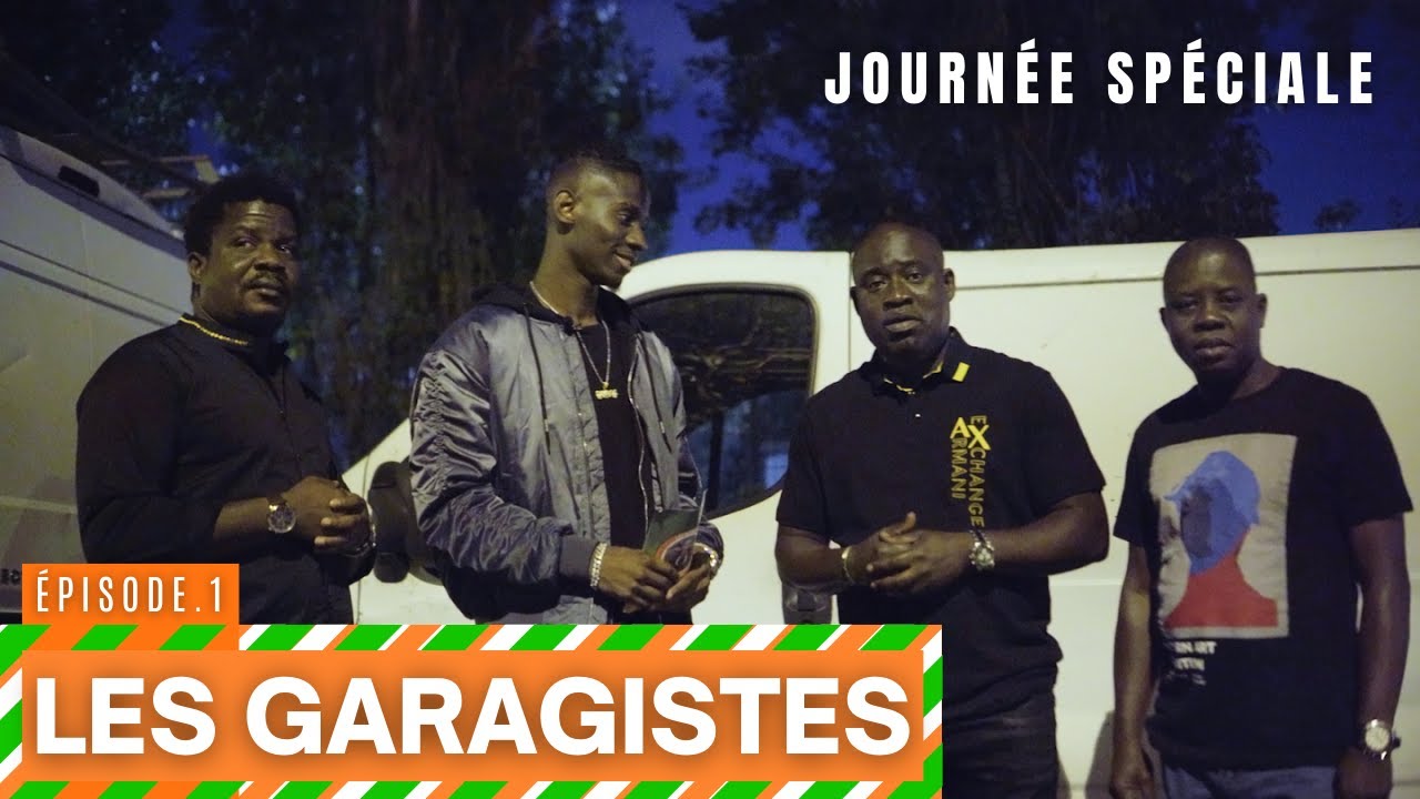 JOURNÉE SPÉCIALE — Épisode 1: LES GARAGISTES