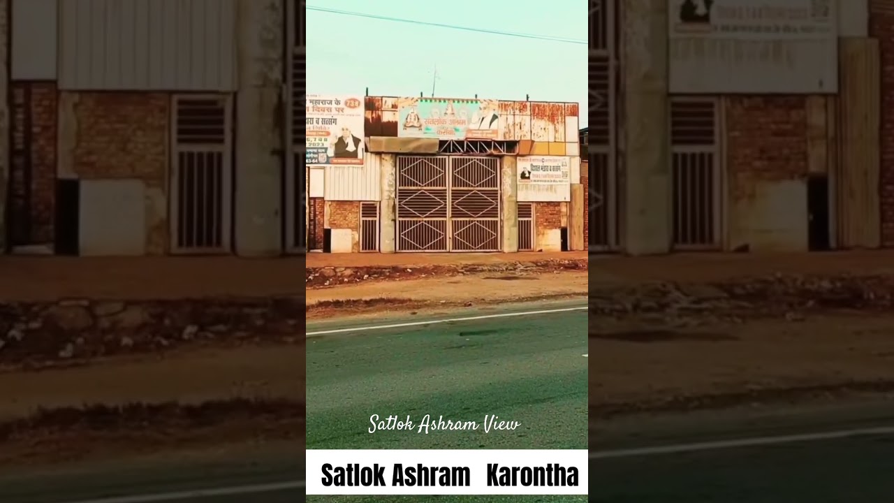Satlok Ashram Karontha | Satlok Ashram View Channel | #santrampalj #satlokashram #satlokashramview
