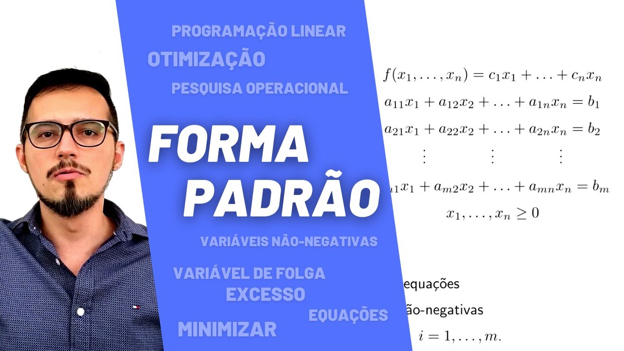 Forma Padrão em Programação Linear - Otimização - Pesquisa Operacional, UFSCar