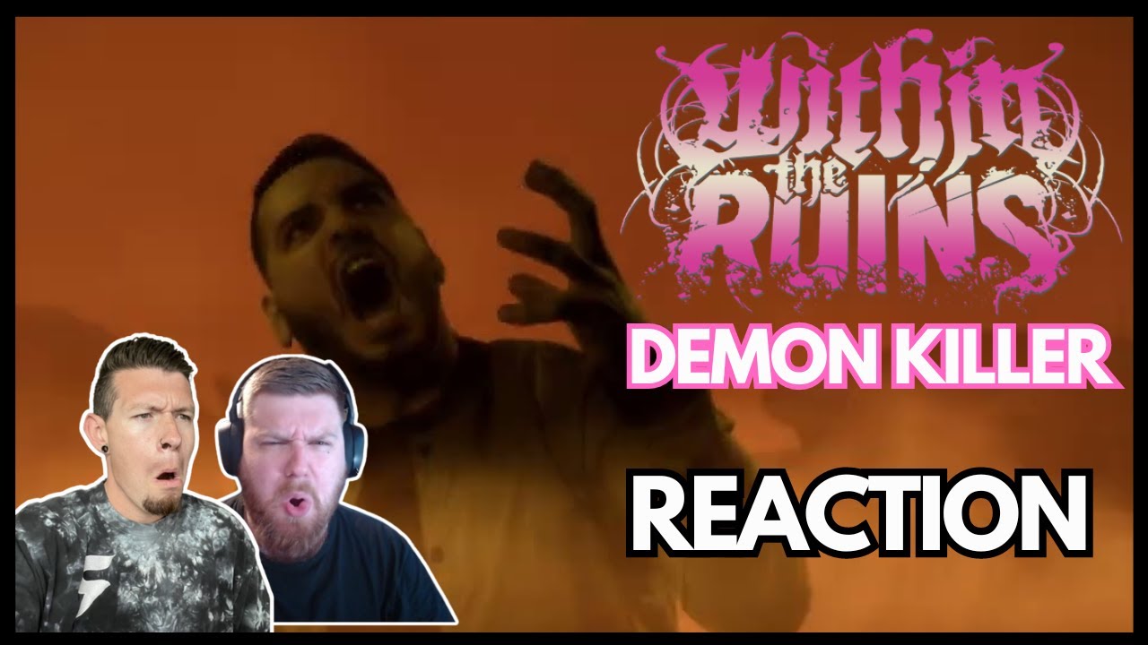 Within The Ruins - Demon Killer (Reaction)