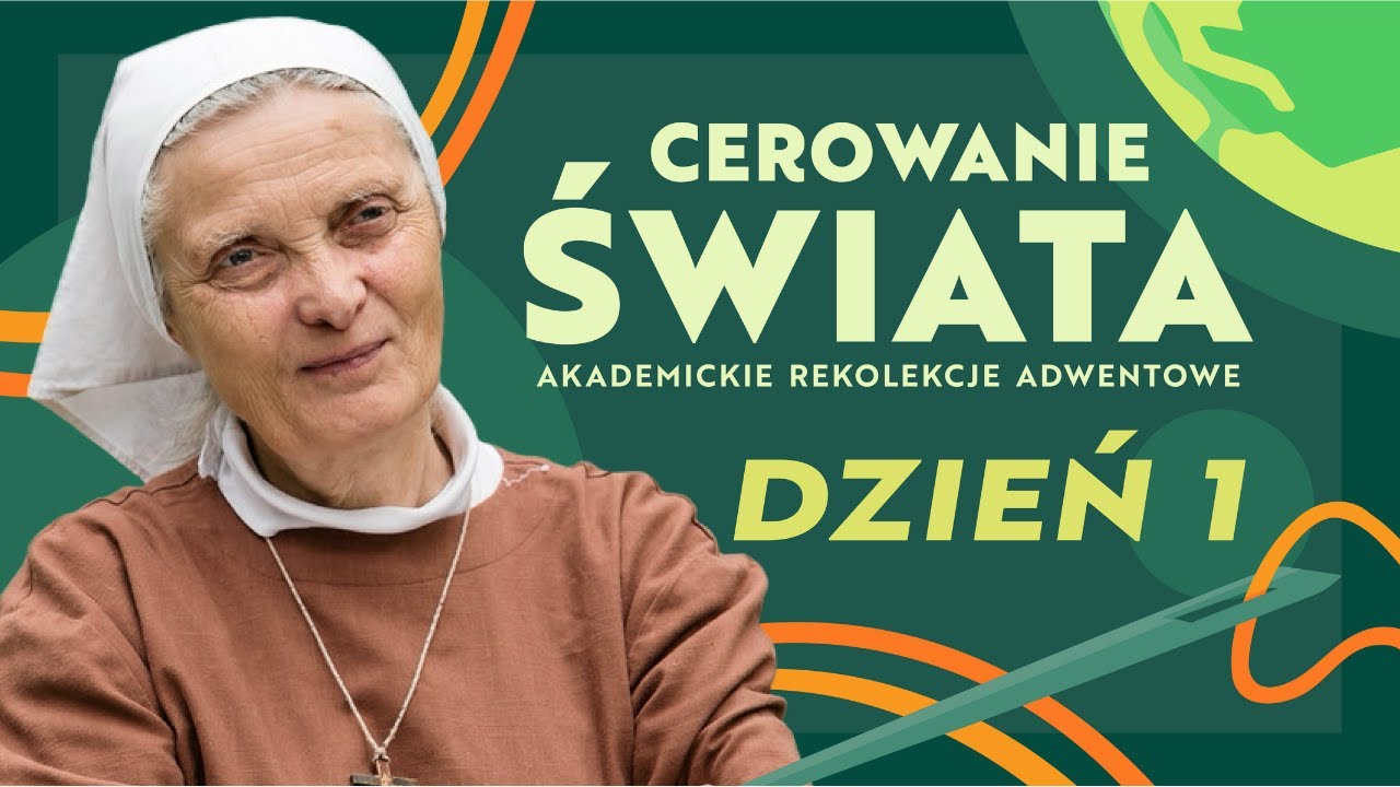 Cerowanie świata - Siostra Małgorzata Chmielewska - dzień 1