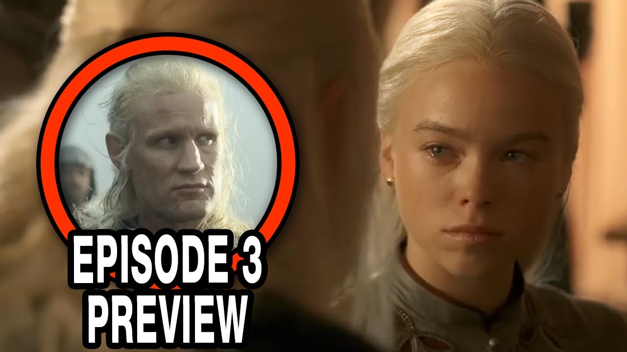 HOUSE OF THE DRAGON Episode 3 Preview Breakdown - 