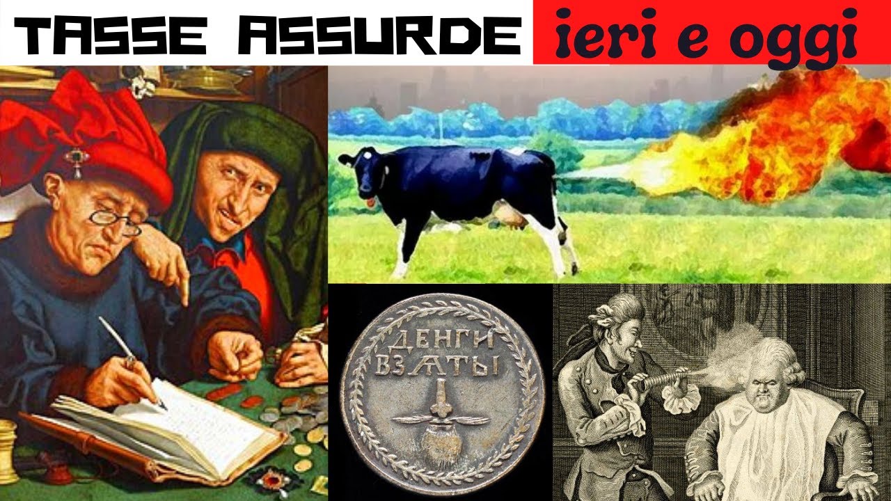 TASSE ASSURDE IERI E OGGI NEL MONDO