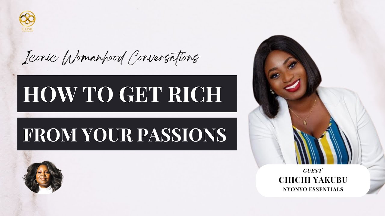 HOW TO GET RICH FROM YOUR PASSIONS.