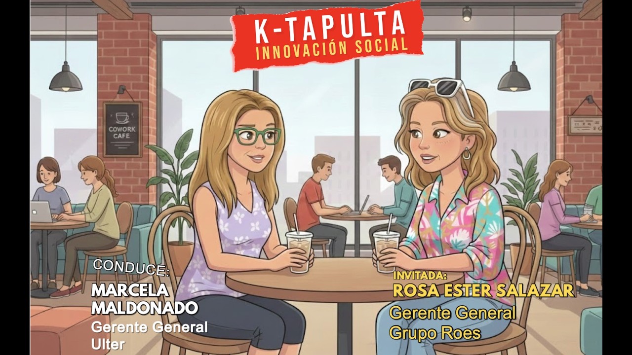 #K-Tapulta junto a la líder multiempresa, Rosa Ester Salazar de Grupo ROES