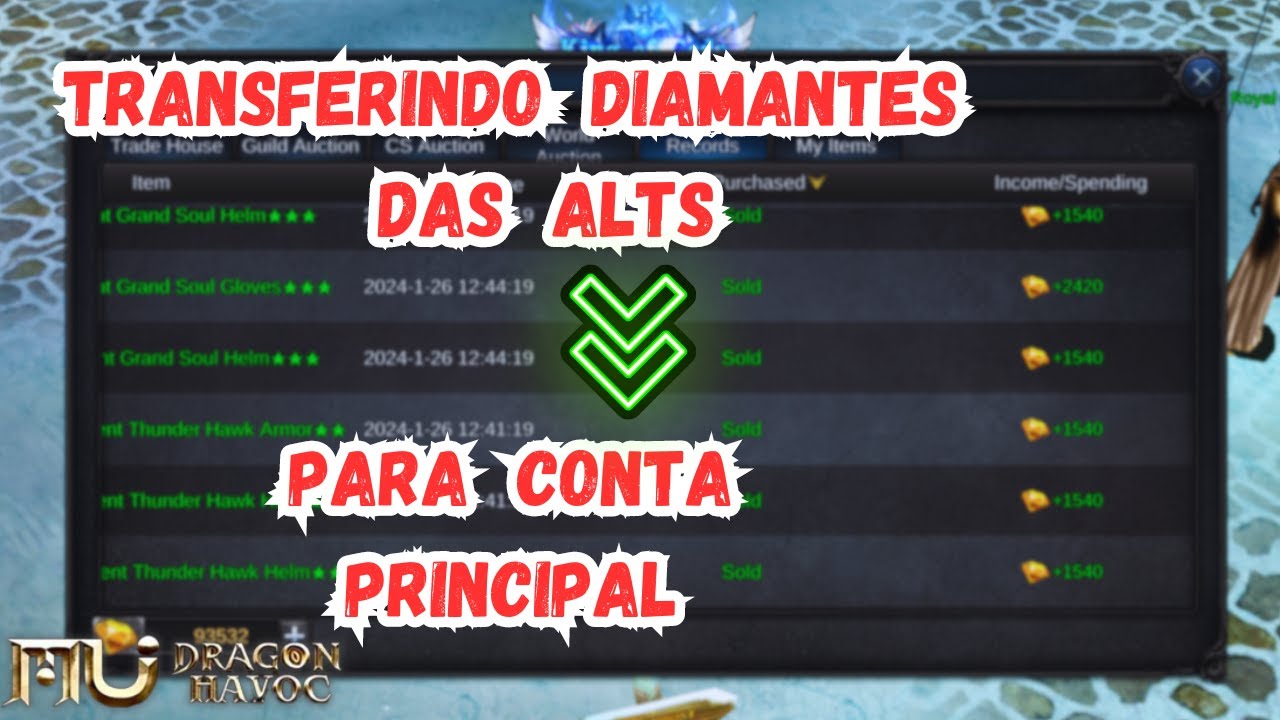 Transferindo os Diamantes das Alts! - [MU DRAGON HAVOC] - [PT-BR]