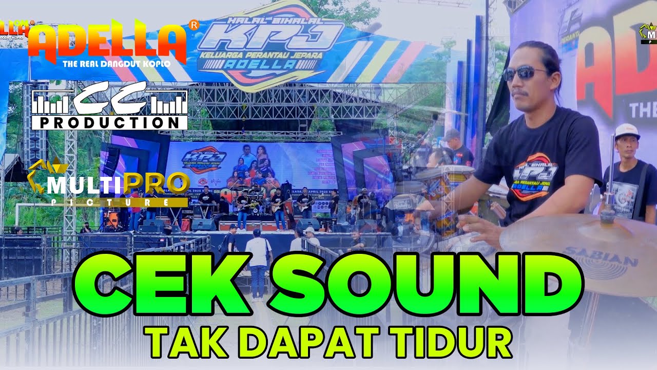 TAK DAPAT TIDUR || CEK SOUND ADELLA FEAT CUMI-CUMI AUDIO || MULTIPRO PICTURE