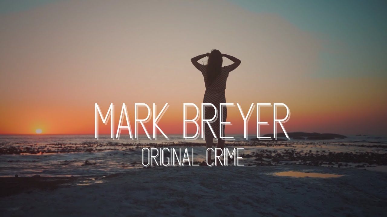 Mark Breyer - Original Crime (4K Music Video)