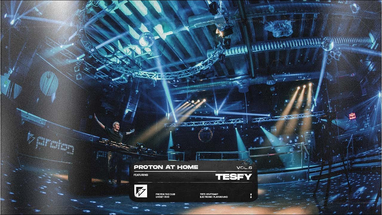 TESFY – PROTON AT HOME vol.6
