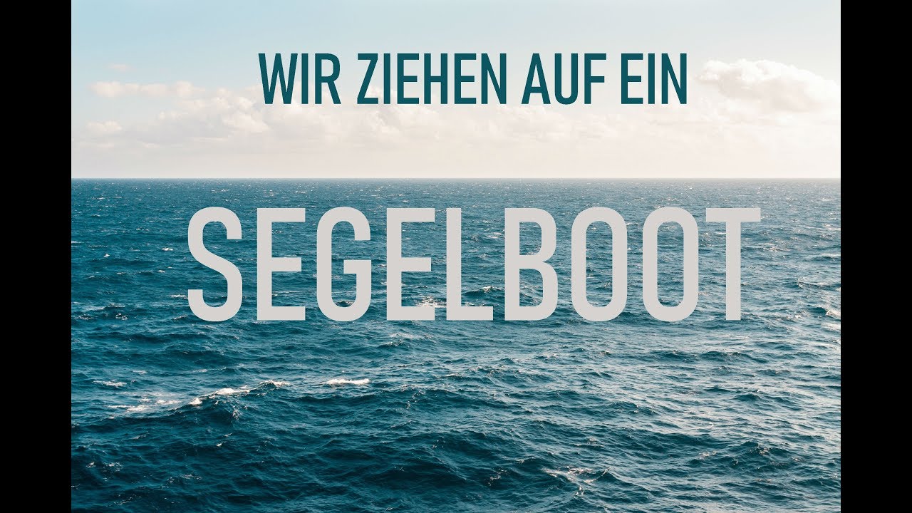 TRAILER | Leben & Reisen auf dem Boot | annaundmalin