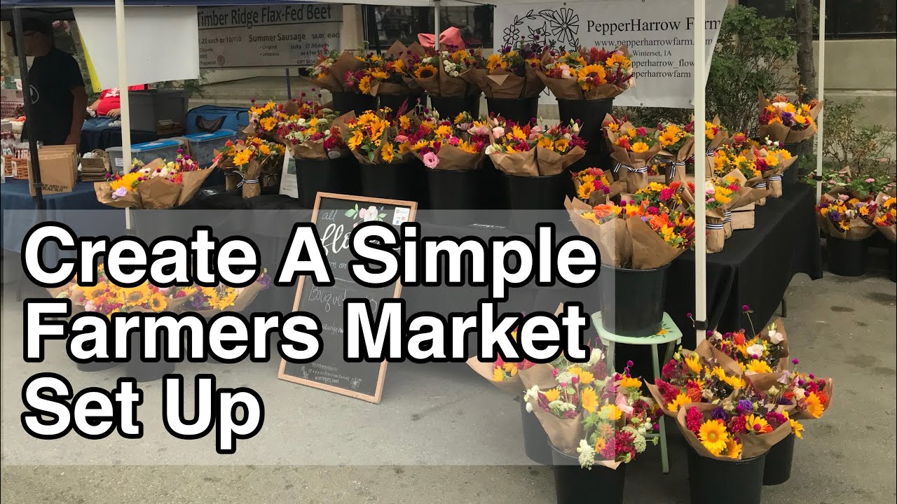 EASY FARMERS MARKET Set Up | How To | PepperHarrow Farm