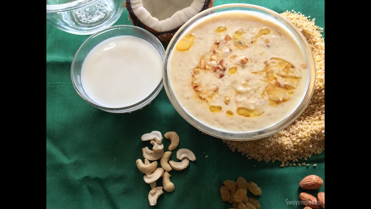 Godhi Payasa |ಗೋಧಿ ನುಚ್ಚಿನ ಪಾಯಸ ।  Broken Wheat Kheer | godi payasa ।