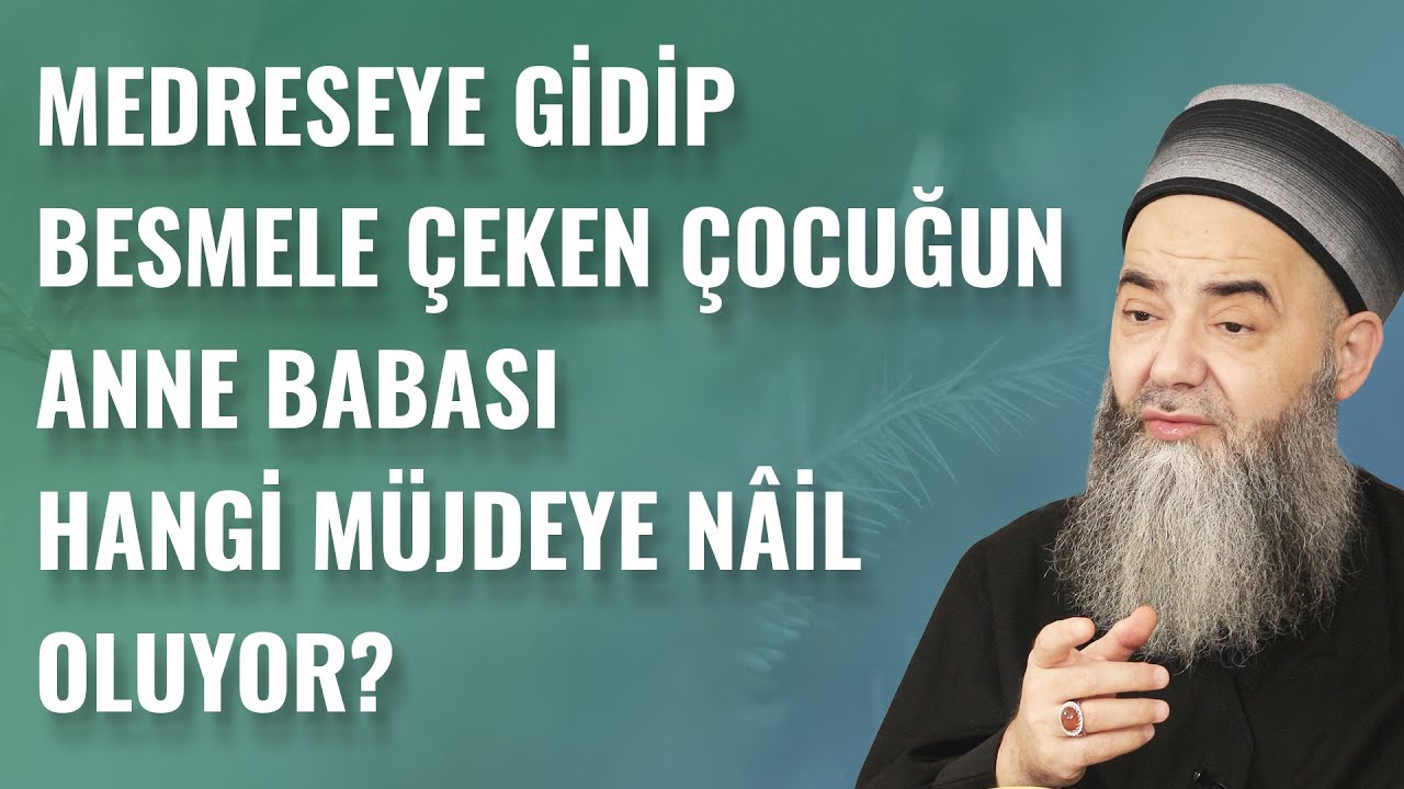 Medreseye Gidip Besmele Çeken Çocuğun Anne Babası Hangi Müjdeye Nâil Oluyor?
