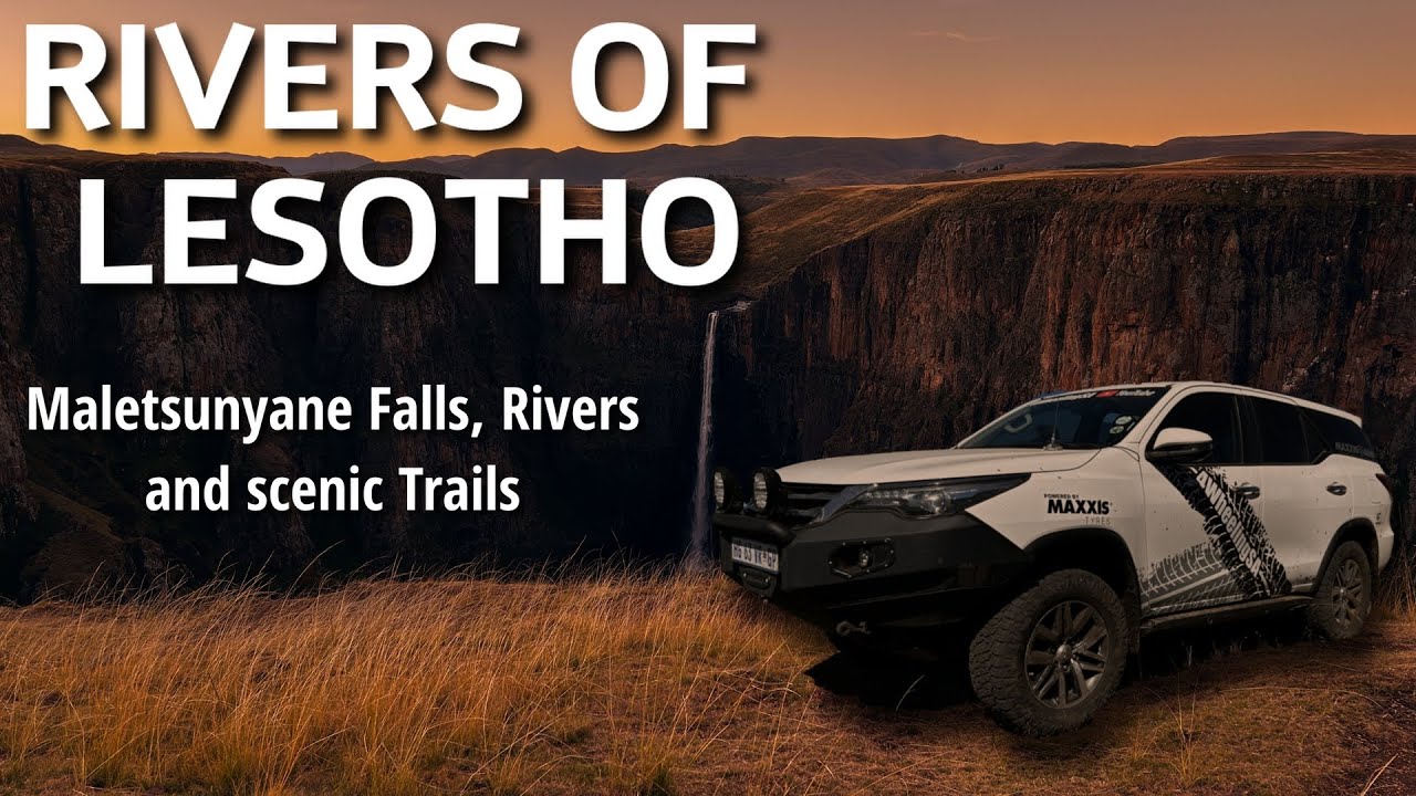 Rivers of Lesotho | Maletsunyane Falls, Scenic 4x4 Trails & Epic Campsites | Episode 1