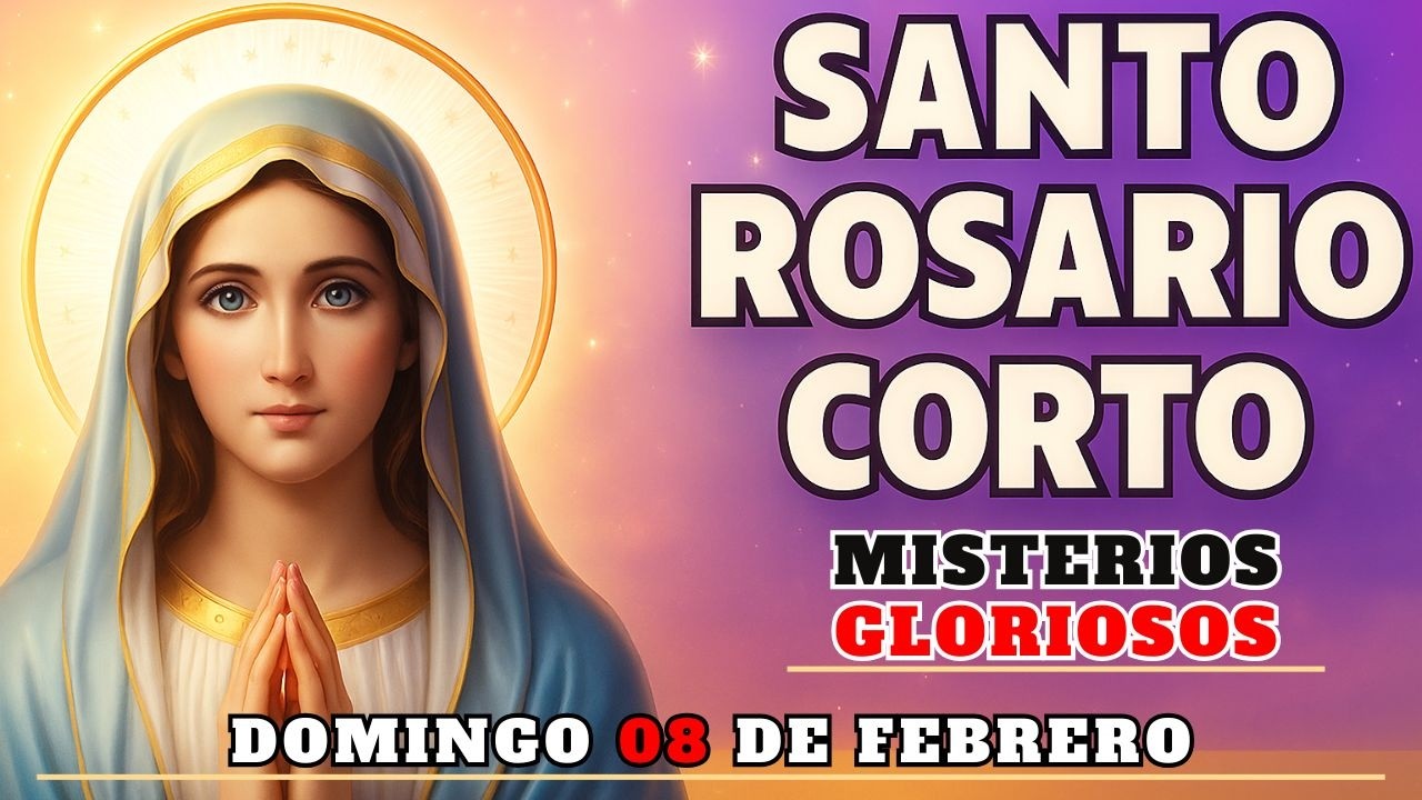 Santo Rosario Corto De Hoy🌹 Domingo 08 De Febrero | Misterios Gloriosos| Rosario Corto 🌹