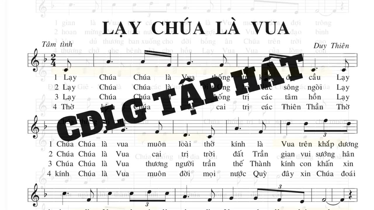 Lạy Chúa Là Vua (Duy Thiên) CDLG TẬP HÁT