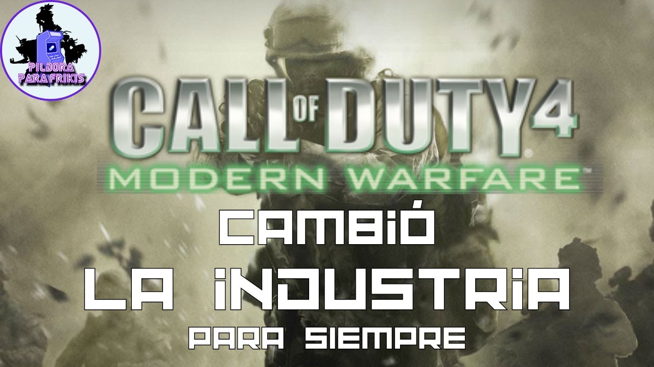Como COD4 CAMBIÓ la INDUSTRIA | Retrospectiva COD | MarkosTheFlower | Píldora para Frikis