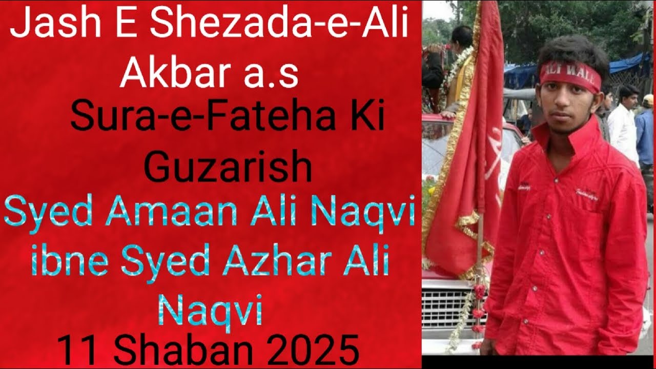 Live🔴 Jashn-e-Shezada-e-Ali Akbar a.s Minjaneb Syed Azhar Ali Naqvi Sb Hyd🌹
