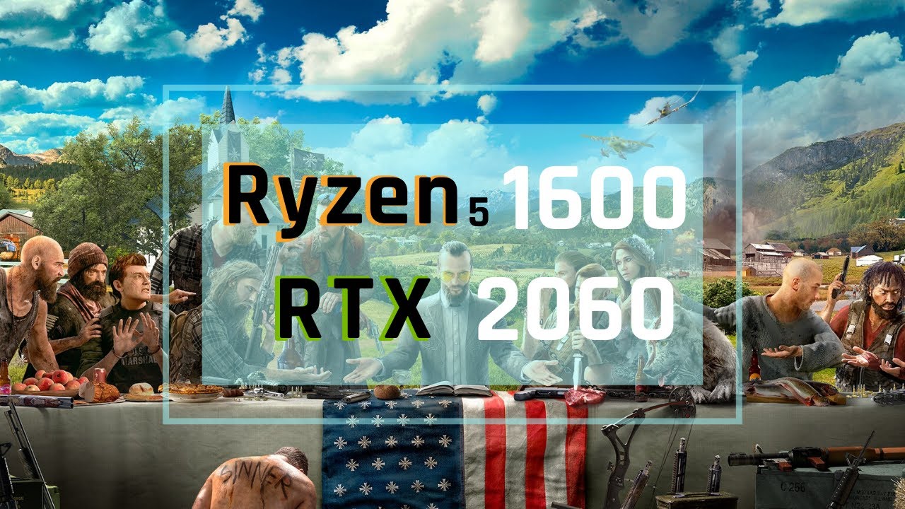 Far Cry 5 on RTX 2060 & Ryzen 5 1600 | Ultra Settings